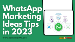 WhatsApp marketing Ideas tips in 2023